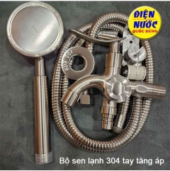 Bộ Sen Tắm Nước Lạnh Inox 304 Tay Tăng Áp