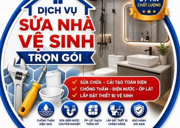 Sửa Nhà Vệ Sinh Trọn Gói TPHCM Uy Tín, Giá Tốt