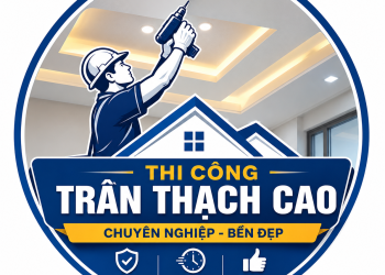 Thi Công Trần Thạch Cao TPHCM Chuyên Nghiệp, Bền Đẹp Giá Tốt