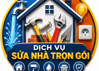 Dịch Vụ Sửa Nhà Trọn Gói Uy Tín TPHCM Giá Tốt