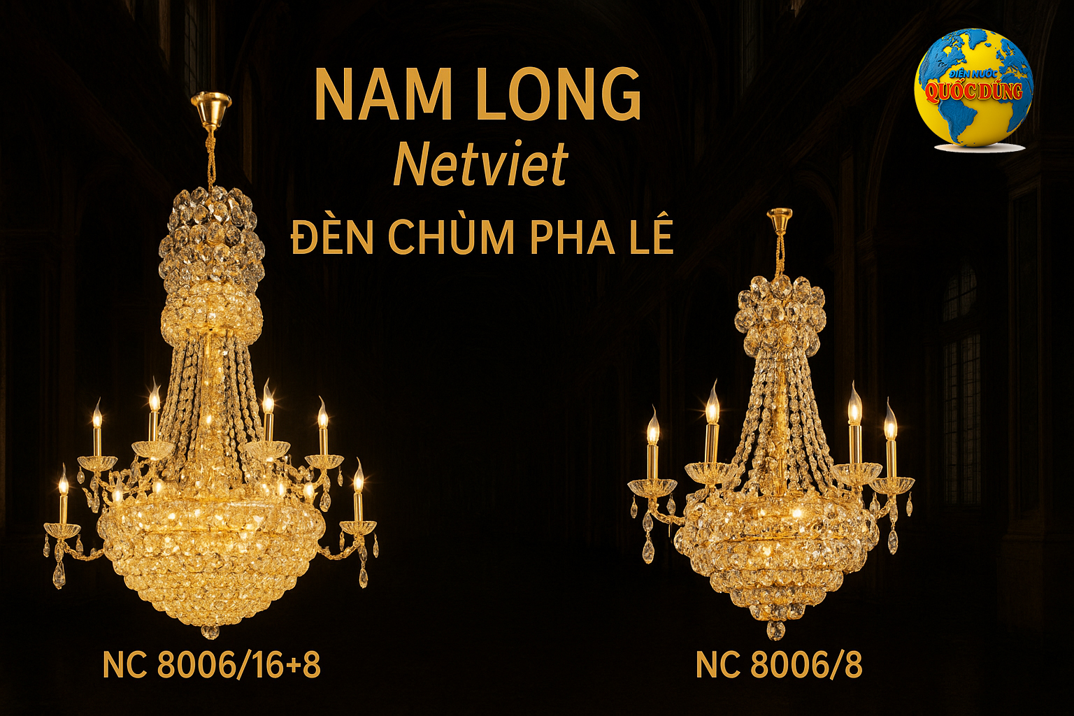 ĐÈN CHÙM PHA LÊ NAM LONG NETVIET NC 8006/16+8 